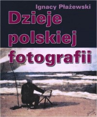 Dzieje polskiej fotografii - okłakda ebooka