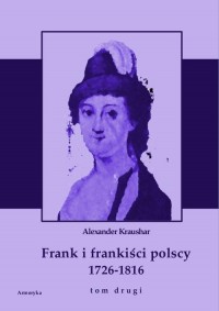 Frank i frankiści polscy 1726-1816. - okłakda ebooka