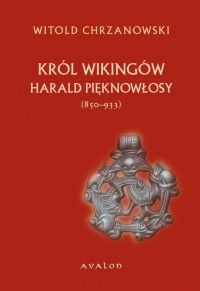 Harald Pięknowłosy (ok. 850–933). - okłakda ebooka