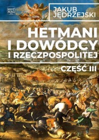 Hetmani i dowódcy I Rzeczpospolitej - okłakda ebooka