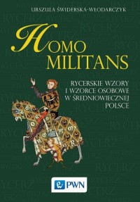 Homo militans. Rycerskie wzory - okłakda ebooka