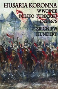 Husaria Koronna w wojnie polsko-tureckiej - okłakda ebooka