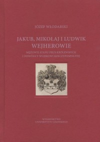 Jakub Mikołaj i Ludwik Wejherowie - okłakda ebooka