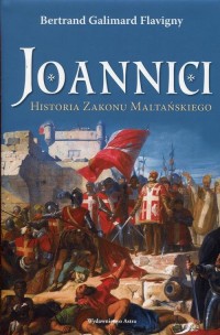 Joannici Historia Zakonu Maltańskiego - okłakda ebooka