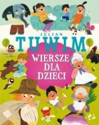 Julian Tuwim. Wiersze dla dzieci - okładka książki