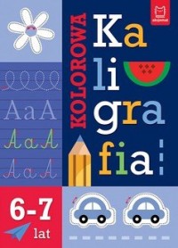 Kolorowa kaligrafia 6-7lat - okładka książki