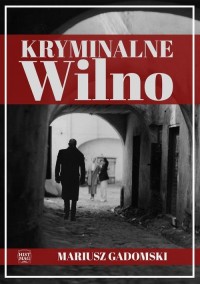 Kryminalne Wilno - okłakda ebooka