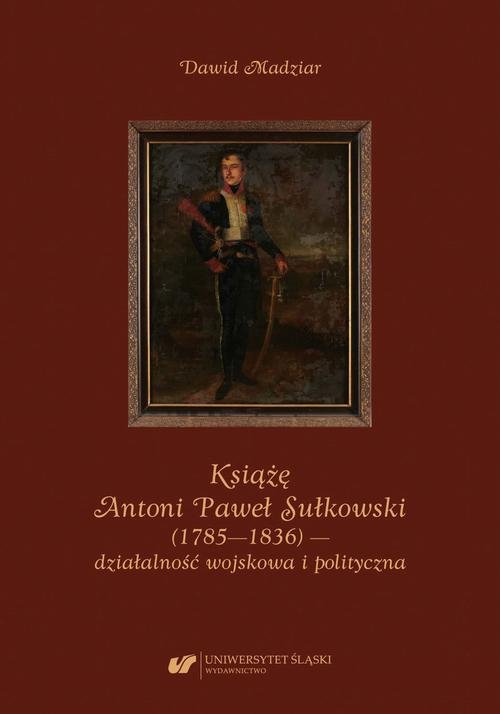 Książę Antoni Paweł Sułkowski (1785—1836) - okłakda ebooka