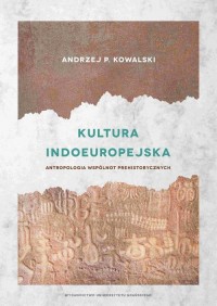 Kultura indoeuropejska. Antropologia - okłakda ebooka