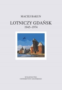 Lotniczy Gdańsk 1945-1974 - okłakda ebooka