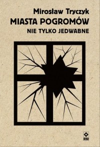 Miasta pogromów. Nie tylko Jedwabne - okłakda ebooka