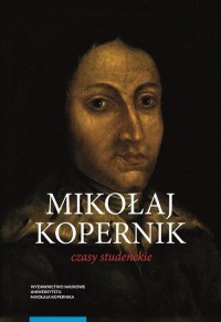 Mikołaj Kopernik. Czasy studenckie. - okłakda ebooka