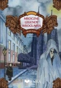 Mroczne legendy Wrocławia - okładka książki