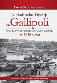 Nieśmiertelna dywizja na Gallipoli. - okłakda ebooka