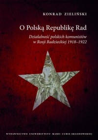 O Polską Republikę Rad. Działalność - okłakda ebooka