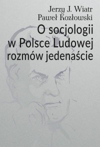 O socjologii w Polsce Ludowej rozmów - okłakda ebooka