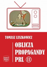 Oblicza propagandy PRL część II - okłakda ebooka