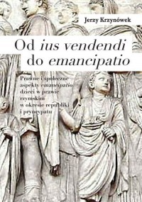 Od ius vendendi do emancipatio. - okłakda ebooka