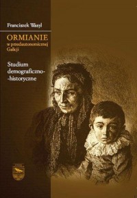 Ormianie w przedautonomicznej Galicji. - okłakda ebooka