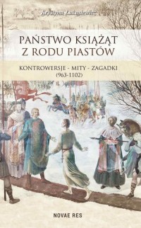 Państwo książąt z rodu Piastów. - okłakda ebooka