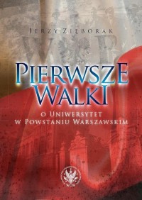 Pierwsze walki o Uniwersytet w - okłakda ebooka