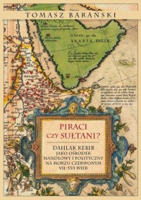 Piraci czy sułtani?. Dahlak Kebir - okłakda ebooka