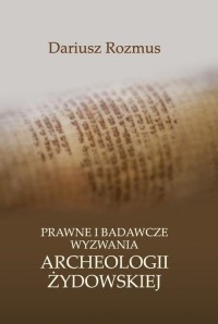 Prawne i badawcze wyzwania archeologii - okłakda ebooka