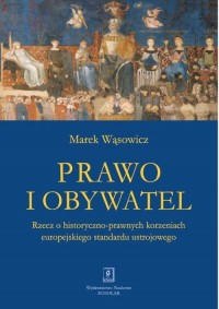 Prawo i obywatel. Rzecz o historyczno-prawnych - okłakda ebooka