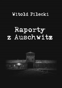 Raporty z Auschwitz - okłakda ebooka