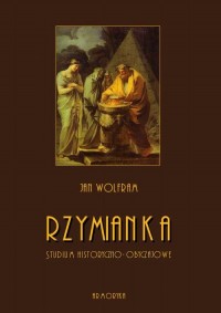 Rzymianka. Studium historyczno-obyczajowe - okłakda ebooka