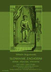 Słowianie Zachodni: dzieje, obyczaje, - okłakda ebooka