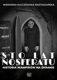 Sto lat Nosferatu. Historia wampirów - okłakda ebooka