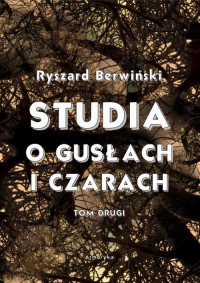 Studia o gusłach i czarach. Tom - okłakda ebooka