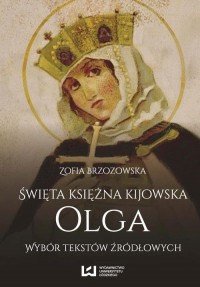 Święta księżna kijowska Olga. Wybór - okłakda ebooka