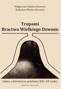 Tropami Bractwa Wielkiego Dzwonu. - okłakda ebooka