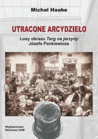 Utracone arcydzieło. Losy obrazu - okłakda ebooka