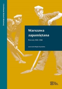 Warszawa zapamiętana. Powroty 1945–1946 - okłakda ebooka