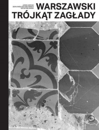 Warszawski trójkąt Zagłady - okłakda ebooka