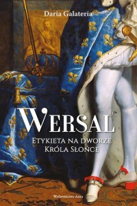 Wersal Etykieta na dworze Króla - okłakda ebooka