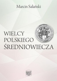 Wielcy polskiego średniowiecza - okłakda ebooka