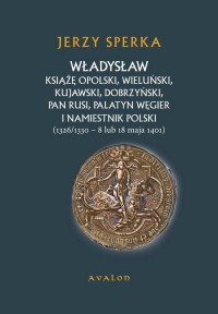 Władysław Książe Opolski, Wieluński, - okłakda ebooka