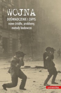 Wojna. Doświadczenie i zapis - - okłakda ebooka