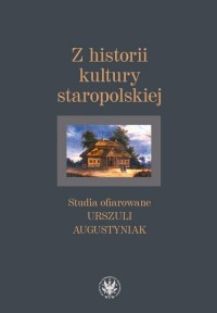 Z historii kultury staropolskiej. - okłakda ebooka