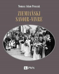 Ziemiański savoir-vivre. Styl życia - okłakda ebooka