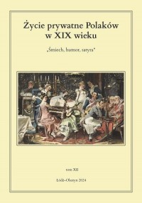 Życie prywatne Polaków w XIX wieku.. - okłakda ebooka