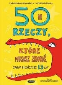 50 rzeczy, które musisz zrobić, - okładka książki