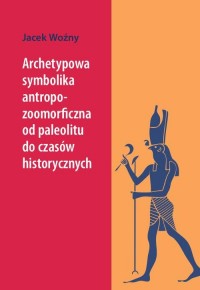 Archetypowa symbolika antropo-zoomorficzna - okłakda ebooka