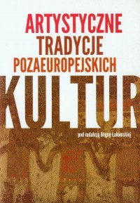 Artystyczne tradycje pozaeuropejskich - okłakda ebooka