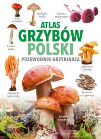 Atlas grzybów Polski - okładka książki