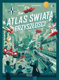 Atlas świata przyszłości - okładka książki